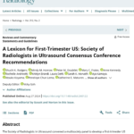 2024 A Lexicon for First-Trimester US: Society of Radiologists in Ultrasound Consensus Conference Recommendations Click here to read the consensus statement.