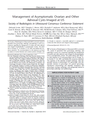 2009 conference on management of asymptomatic ovarian and other adnexal cysts imaged at ultrasound. 
Click here to read the consensus statement.